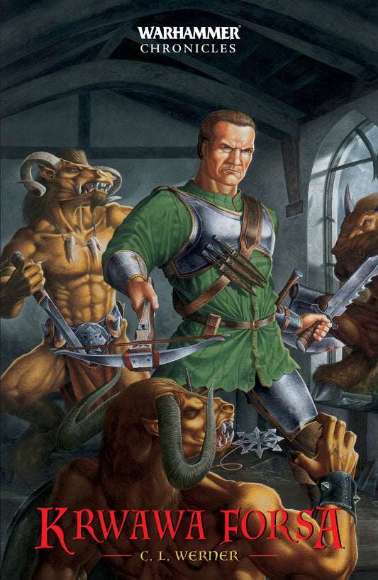 Krwawa Forsa – okładka 2D powieści Warhammer Chronicles, C. L. Werner, Łowca Nagród Brunner Tom I, Brunner z kuszą i mieczem wśród Skavenich
