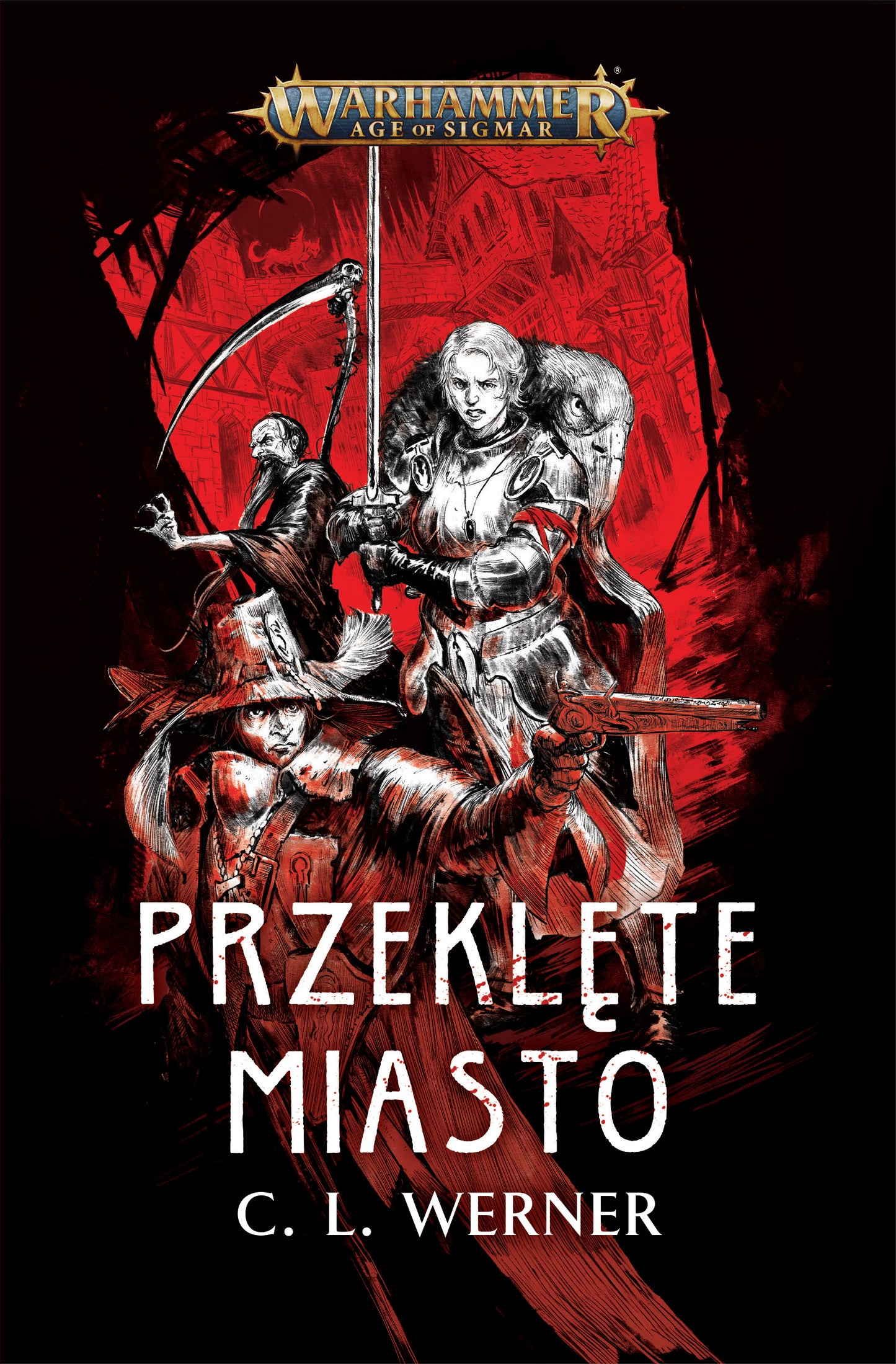 Przeklęte Miasto – okładka 2D powieści Warhammer Age of Sigmar, C. L. Werner, łowczyni wampirów z mieczem i kosynier na tle czerwonego nieba