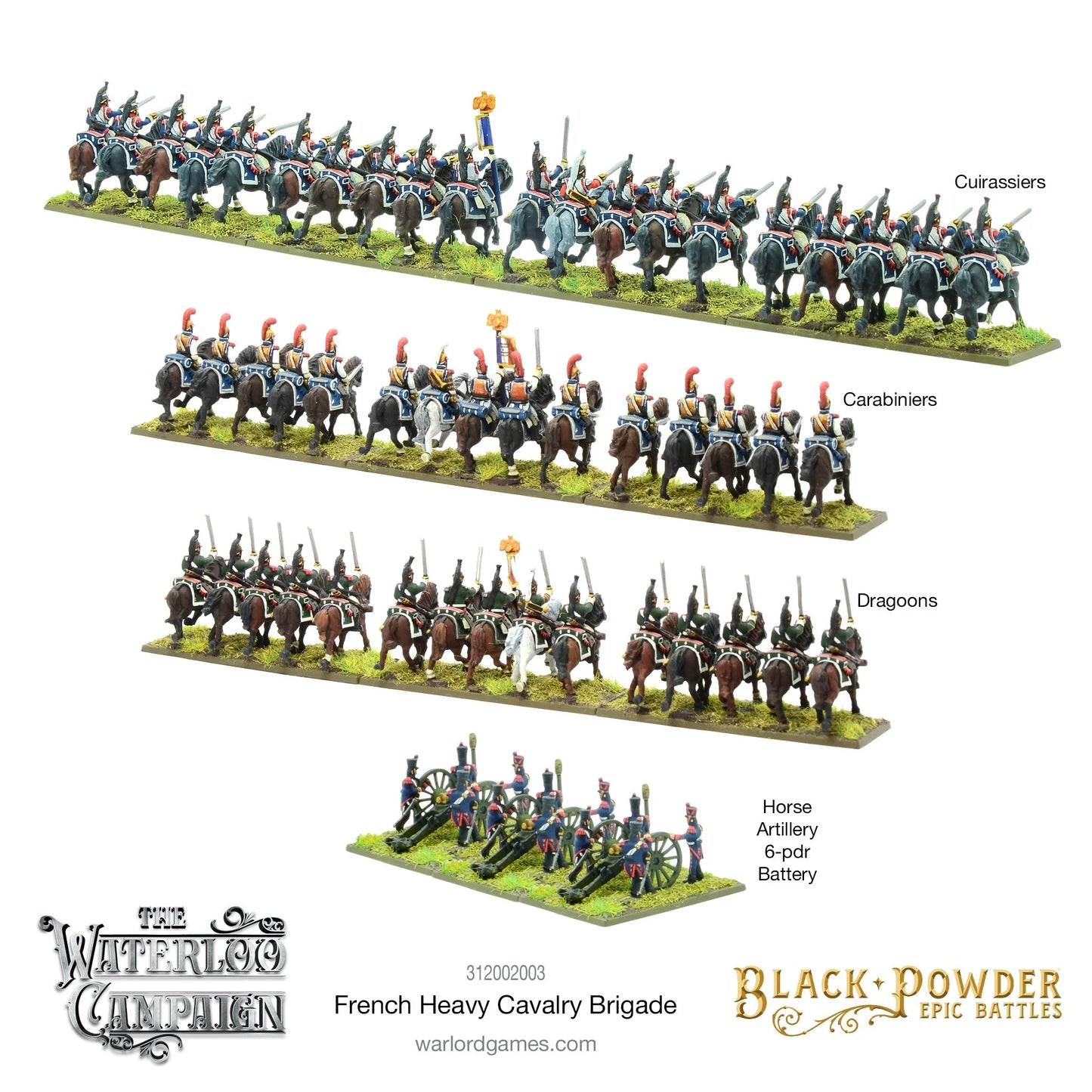 Black Powder Epic Battles Waterloo French Heavy Cavalry Brigade - 4 pomalowane podstawki z opisami jednostek: Cuirassiers (stalowe kirysy, niebieskie mundury, złoty orzeł na chorągwi), Carabiniers (miedziane kirysy, czerwone pióropusze, złoty orzeł), Dragoons (zielone mundury, brązowe konie, złoty orzeł) i Horse Artillery 6-pdr Battery (3 armaty z obsługą w niebieskich mundurach) - Warlord Games 312002003 - warlordgames.com
