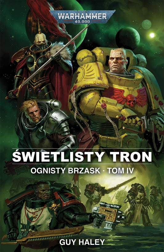 Świetlisty Tron – Guy Haley, Warhammer 40,000 Ognisty Brzask Tom IV, Kosmiczni Marines i Adeptus Custodes
