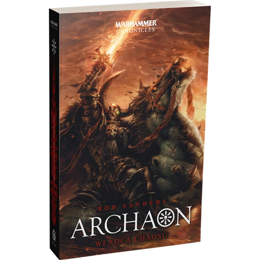 Archaon Władca Chaosu – okładka 3D powieści Warhammer Chronicles, Rob Sanders, Archaon Tom II, miękka oprawa
