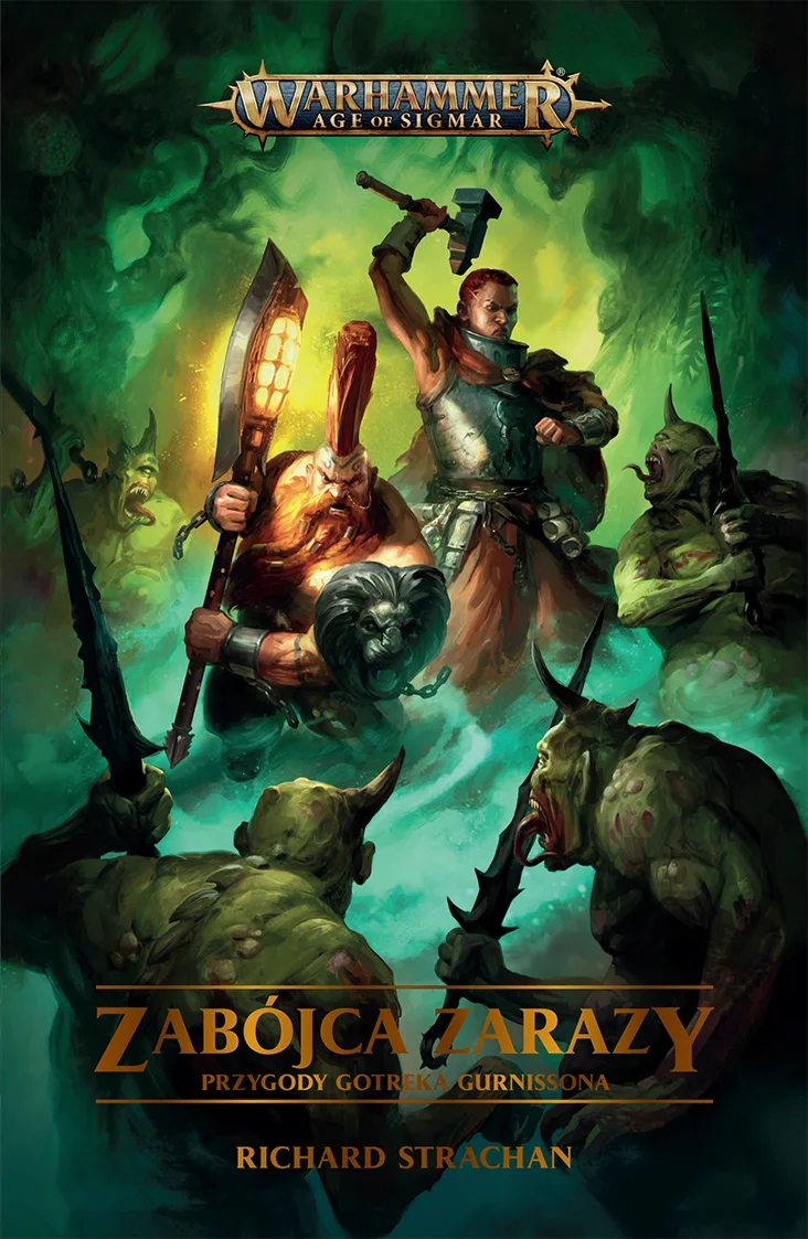 Zabójca Zarazy – okładka 2D powieści Warhammer Age of Sigmar, Richard Strachan, Gotrek Gurnisson z toporkiem wśród demonów Nurgla
