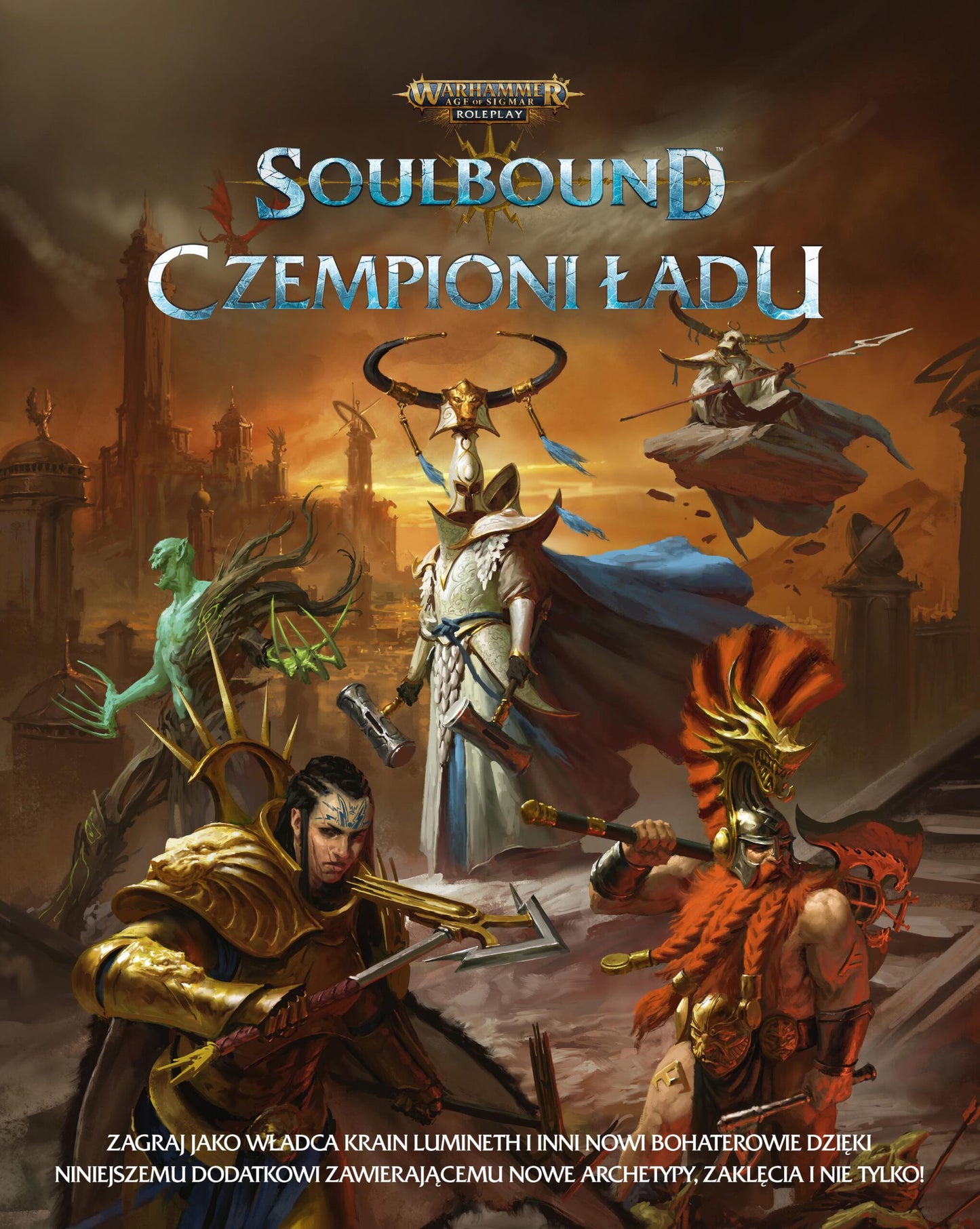 Soulbound: Czempioni Ładu – okładka frontowa z grupą bohaterów: Władca Krain Lumineth, Stormcast, Sylvaneth i Idoneth, Warhammer Age of Sigmar Roleplay
