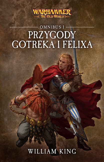 Przygody Gotreka i Felixa Omnibus I – William King, Warhammer The Old World, twarda oprawa z zaokrąglonym grzbietem, widok 3D
