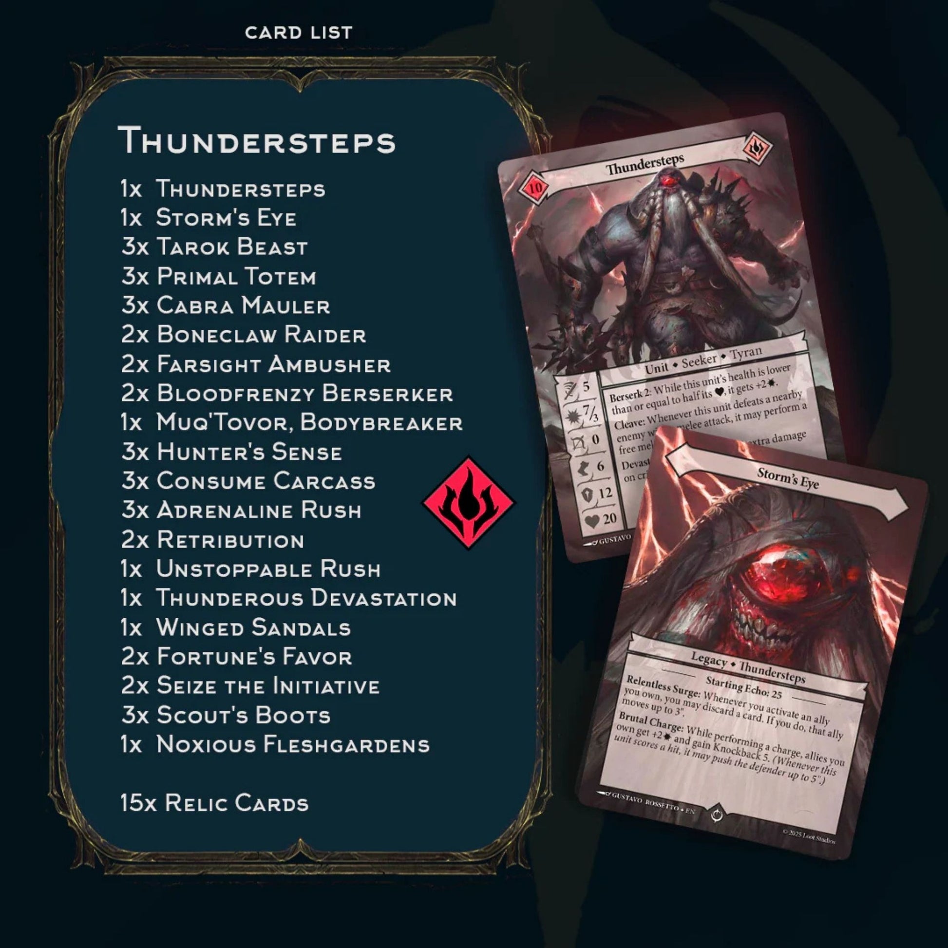 Malediction – lista kart tali Thundersteps: 47 kart z jednostkami Seeker/Tyran (Tarok Beast, Cabra Mauler, Boneclaw Raider i inne), kartami zaklęć i Legacy Storm's Eye