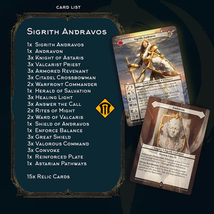 Malediction – lista kart tali Sigrith Andravos: 48 kart z jednostkami Seeker/Human (Knight of Astaris, Valcarist Priest, Armored Revenant i inne), kartami zaklęć i Legacy Andravon