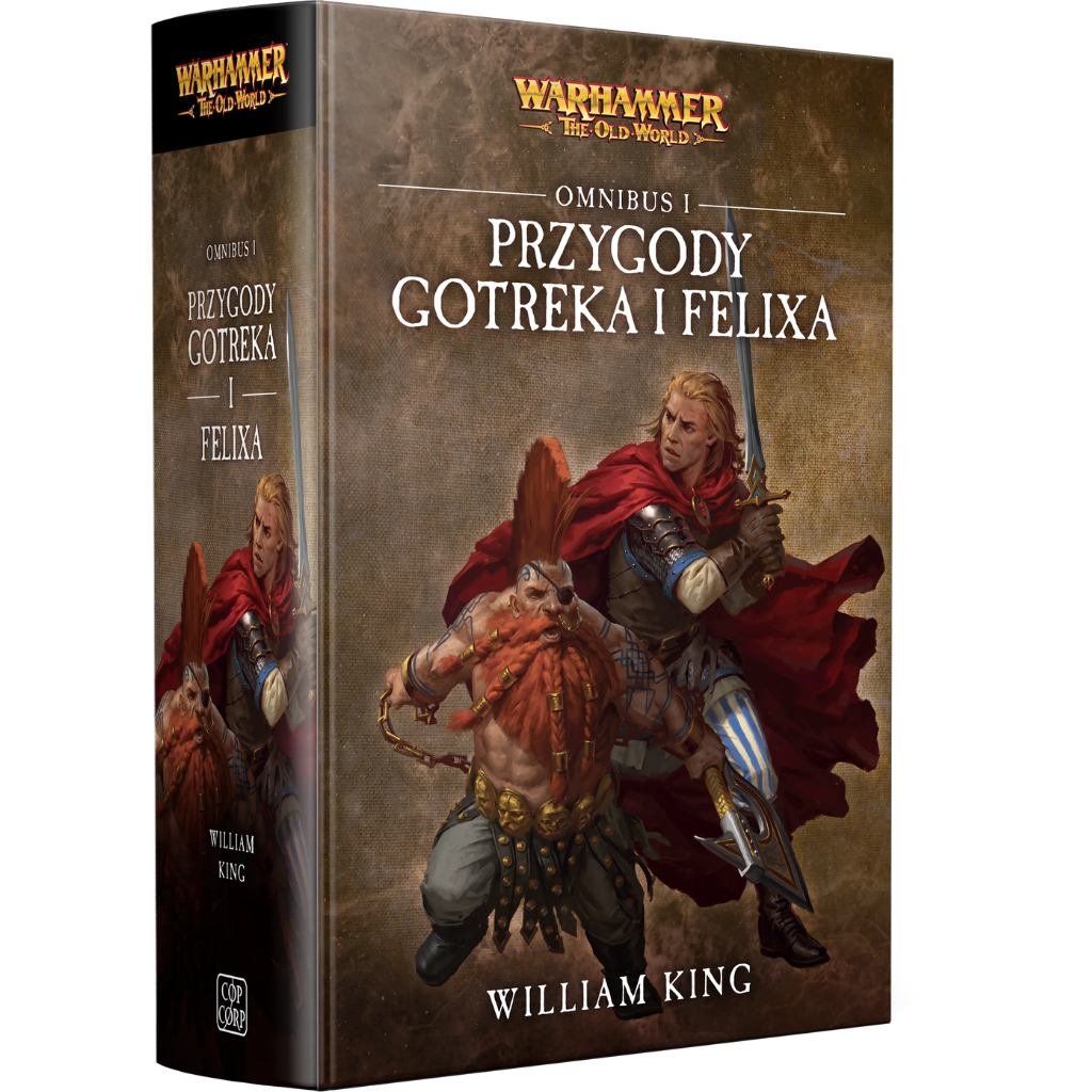 Przygody Gotreka i Felixa Omnibus I – okładka 2D, William King, Warhammer The Old World, krasnolud Gotrek i Felix z mieczem
