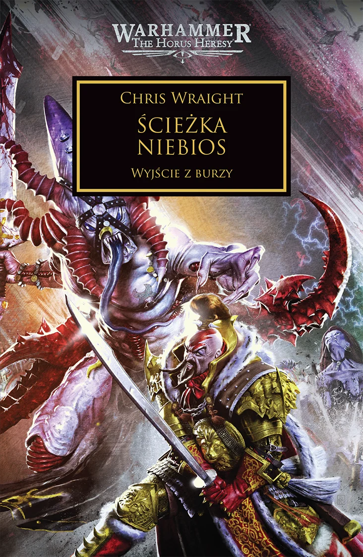 Warhammer The Horus Heresy Ścieżka Niebios Tom XXXVI Wyjście z Burzy – okładka powieści: zbliżenie na Jaghatai Khana w złoto-zielonej zbroi z kataną walczącego z gigantycznym fioletowo-czerwonym demonem z rogami i mackami, błyskawice i szara mgła w tle, duchy Kosmicznych Marines w tle, napis Ścieżka Niebios Wyjście z Burzy, autor Chris Wraight, logo Warhammer The Horus Heresy, wydawnictwo Copernicus Corporation
