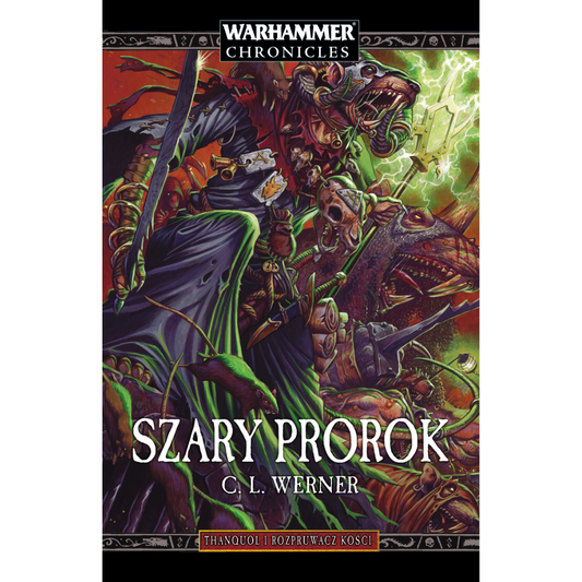 Szary Prorok – okładka 3D powieści Warhammer Chronicles, C. L. Werner, Thanquol i Rozpruwacz Kości Tom I, miękka oprawa
