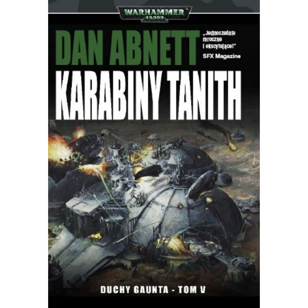 Warhammer 40,000 Karabiny Tanith Duchy Gaunta Tom V – miękka oprawa powieści: okładka z dwiema kolizją szarych okrętów powietrznych Imperialnej Gwardii eksplodujących wśród ognia i dymu na tle zachmurzonego nieba z latającymi maszynami, napis Karabiny Tanith Duchy Gaunta Tom V, autor Dan Abnett, logo Warhammer 40,000, wydawnictwo Copernicus Corporation

