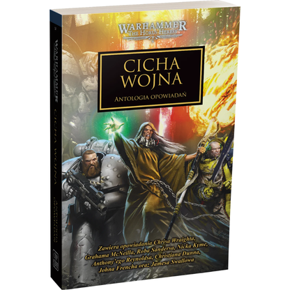 Warhammer The Horus Heresy Cicha Wojna Tom XXXVII Antologia Opowiadań – miękka oprawa książki: okładka z trzema postaciami – szary Kosmiczny Marine z karabinem, stary czarownik w brązowym płaszczu z zieloną gwiazdą i żółty wojownik Gwardii Śmierci z czaszką i berdesem – na tle płomieni i ruin, napis Cicha Wojna Antologia Opowiadań, logo Warhammer The Horus Heresy, wydawnictwo Copernicus Corporation

