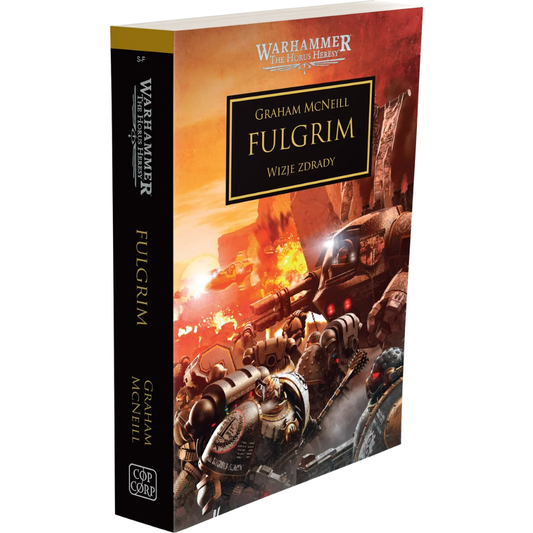 Warhammer The Horus Heresy Fulgrim Tom V Graham McNeill – miękka oprawa powieści: okładka z oddziałem Space Marines Dzieci Imperatora w złoto-białych pancerzach szturmujących przez płonące pole bitwy, Dreadnought z działem w centrum, czerwone niebo i eksplozje w tle, złoty napis Fulgrim Wizje Zdrady, logo Warhammer The Horus Heresy, wydawnictwo Copernicus Corporation
