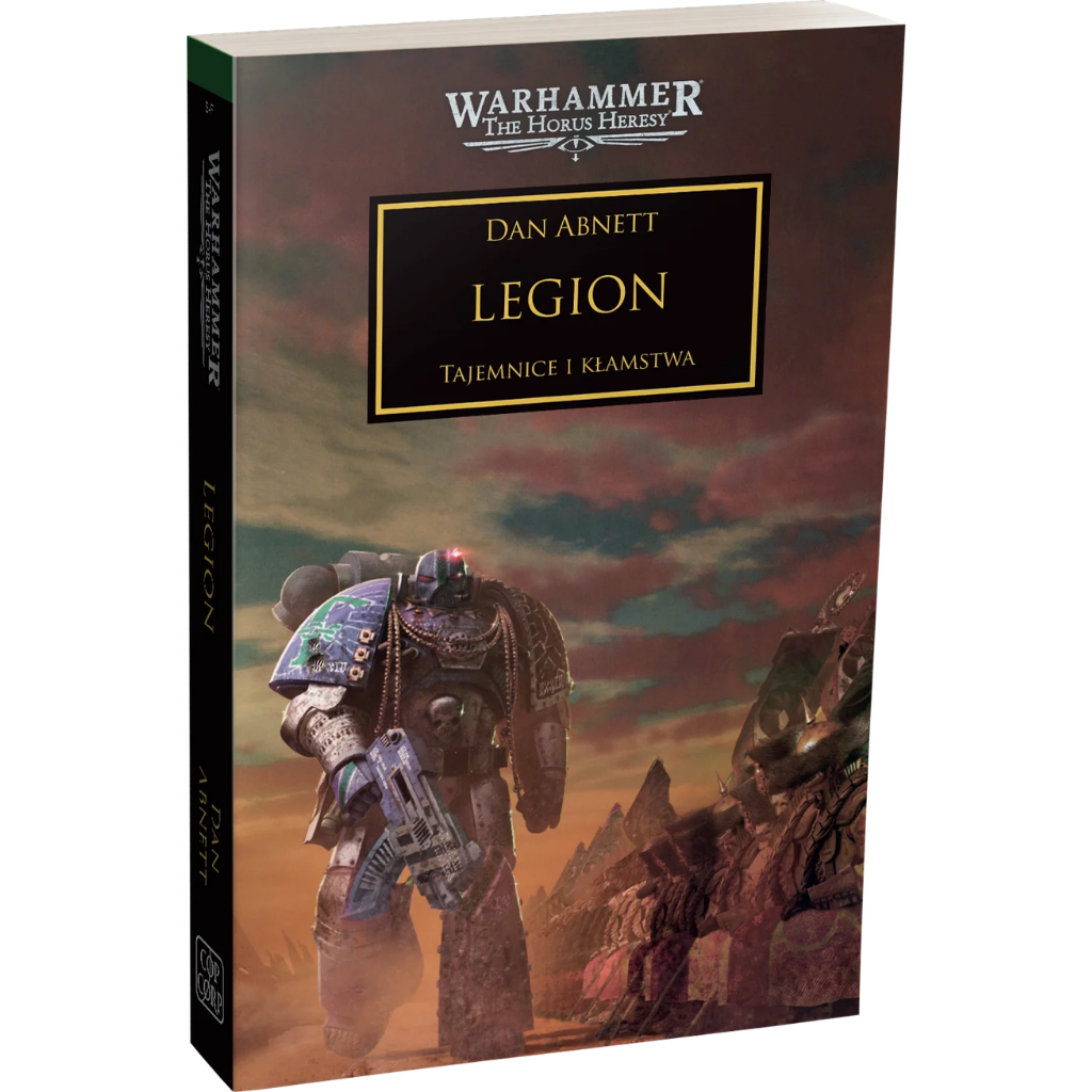 Warhammer The Horus Heresy Legion Tom VII Dan Abnett – miękka oprawa powieści: okładka z potężnym Space Marine Legionu Alfa w granatowo-fioletowym pancerzu z bolterem idącym przez pustynny krajobraz, za nim sylwetka demona lub obcego stworzenia z rogami w mrocznej mgle, złoty napis Legion Tajemnice i Kłamstwa, logo Warhammer The Horus Heresy, wydawnictwo Copernicus Corporation
