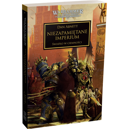 Warhammer The Horus Heresy Niezapamiętane Imperium Tom XXVII Światło w Ciemności – miękka oprawa powieści: okładka z Roboute Guillimanem w złoto-niebieskiej zbroi Ultramarines trzymającym za gardło Chaos Space Marine w ciemnej zbroi na tle płonącego miasta i złotego posągu, napis Niezapamiętane Imperium Światło w Ciemności, autor Dan Abnett, logo Warhammer The Horus Heresy, wydawnictwo Copernicus Corporation
