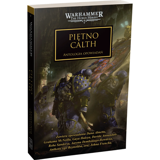 Warhammer The Horus Heresy Piętno Calth Tom XXV Antologia Opowiadań – miękka oprawa książki: okładka z dowódcą Ultramarines w niebieskiej zbroi z mieczem i tarczą prowadzącym żołnierzy przez mroczne podziemia Calth, kolorowy sztandar w tle i ruiny arkologii, napis Piętno Calth Antologia Opowiadań, logo Warhammer The Horus Heresy, wydawnictwo Copernicus Corporation

