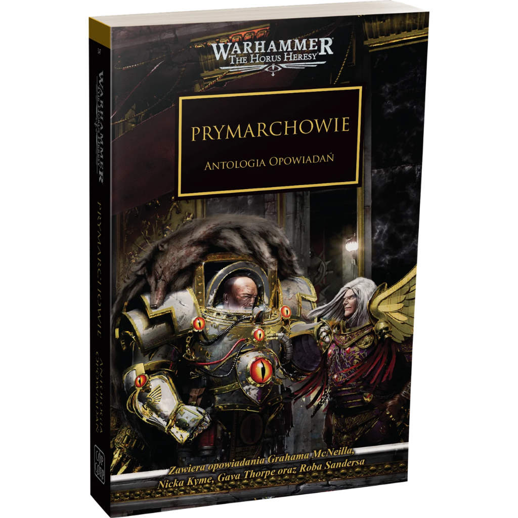 Warhammer The Horus Heresy Prymarchowie Tom XX Antologia Opowiadań – miękka oprawa książki: okładka z potężnym Prymarchą w biało-złotej zbroi z wężem i czerwonymi oczami obok anielskiego wojownika ze skrzydłami i białymi włosami na tle mrocznego pałacu, napis Prymarchowie Antologia Opowiadań, logo Warhammer The Horus Heresy, wydawnictwo Copernicus Corporation
