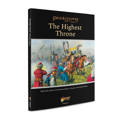Warlord Games The Highest Throne – okładka suplementu Pike & Shotte z ilustracją bitwy Imperium Osmańskiego i Skrzydlatych Husarzy
