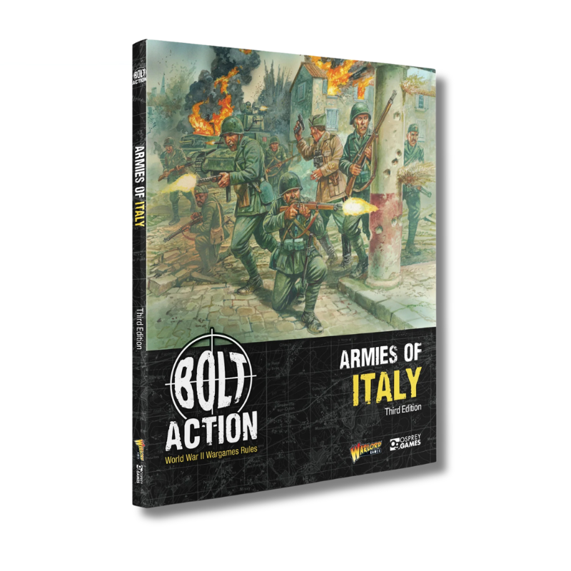 Bolt Action Armies of Italy Third Edition 401015801 – twarda okładka książki z ilustracją: oddział włoskich żołnierzy w szarozielonych mundurach szturmuje brukowaną ulicę z karabinami Carcano i pistoletem, płonący czołg i eksplozje w tle, logo Bolt Action World War II Wargames Rules, wydawnictwo Warlord Games i Osprey Games Third Edition

